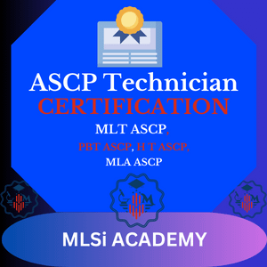 ASCP Certification Preparation • MLSi ACADEMY